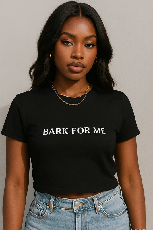Bark For Me Graphic Tee – Black Fitted Shirt for Women | Viral Baddie Shirt