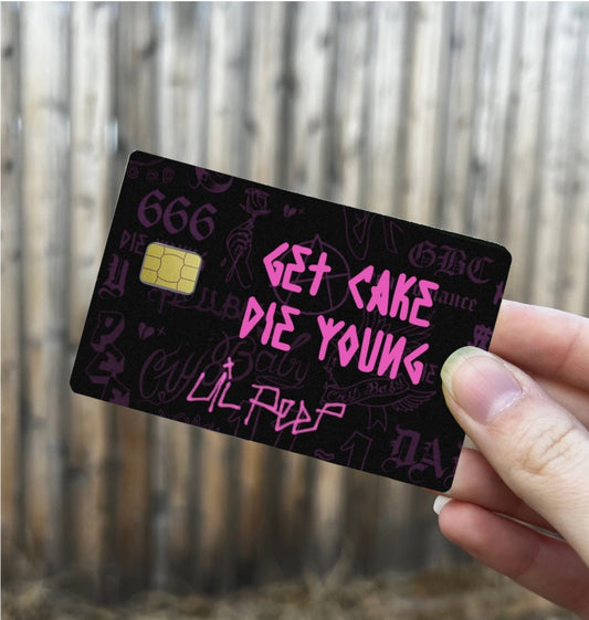 Lil Peep credit card skin with black background, pink gothic text "Get Cake Die Young," chip cutout, and emo graphics
